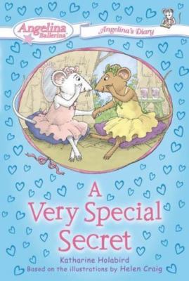 #3 A Very Special Secret: Angelina's Diary (Angelina Ballerina)