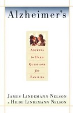 Alzheimers: Hard Questions - paperback, Nelso...