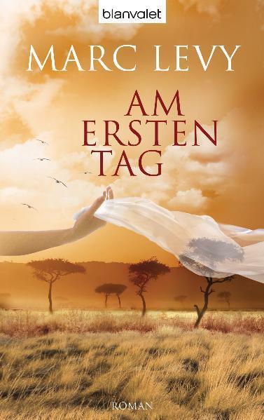 Thumbnail - Am Ersten Tag Marc Levy