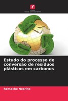 Remache Nesrine | Estudo Do Processo De ConversãO De ResíDuos PláSticos Em...