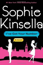 I've Got Your Number: A Novel by Sophie Kinsella