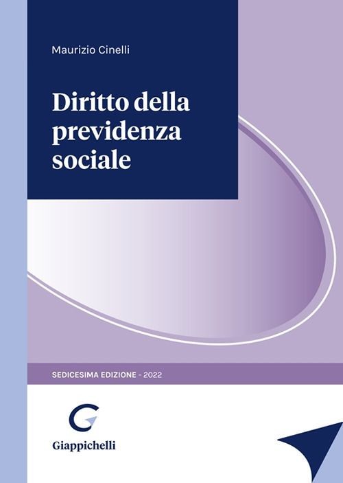 Libro Nuovo - Maurizio Cinelli - Diritto Della Previdenza Sociale  - Giappichell