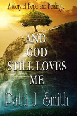 And God Still Loves Me