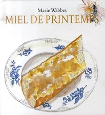 Miel de printemps, Marie Wabbes