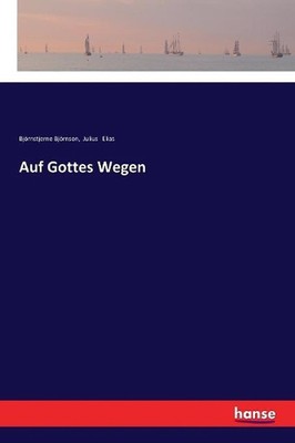 Auf Gottes Wegen by Julius Elias (German) Paperback Book