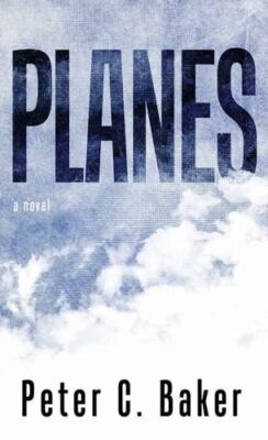 Planes (Platinum Spotlight) by Baker, Peter C