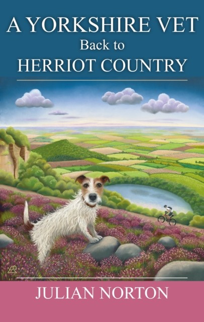 A Yorkshire Vet Back To Herriot Country by Julian Norton (HB 2025) - Image 2