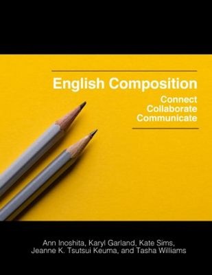 English Composition : Connect, Collaborate, Communicate Paperback
