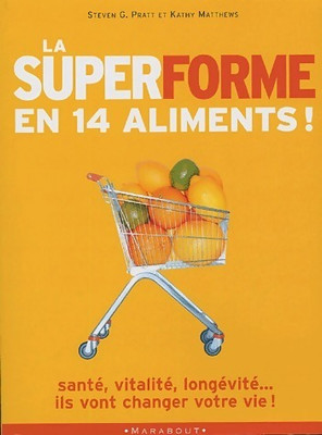 Die Superform in 14 Lebensmitteln - Steven G. Pratt - V2138439