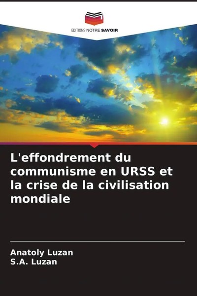 Anatoly Luzan (U. A.) | L'effondrement Du Communisme En Urss Et La Crise De...-image