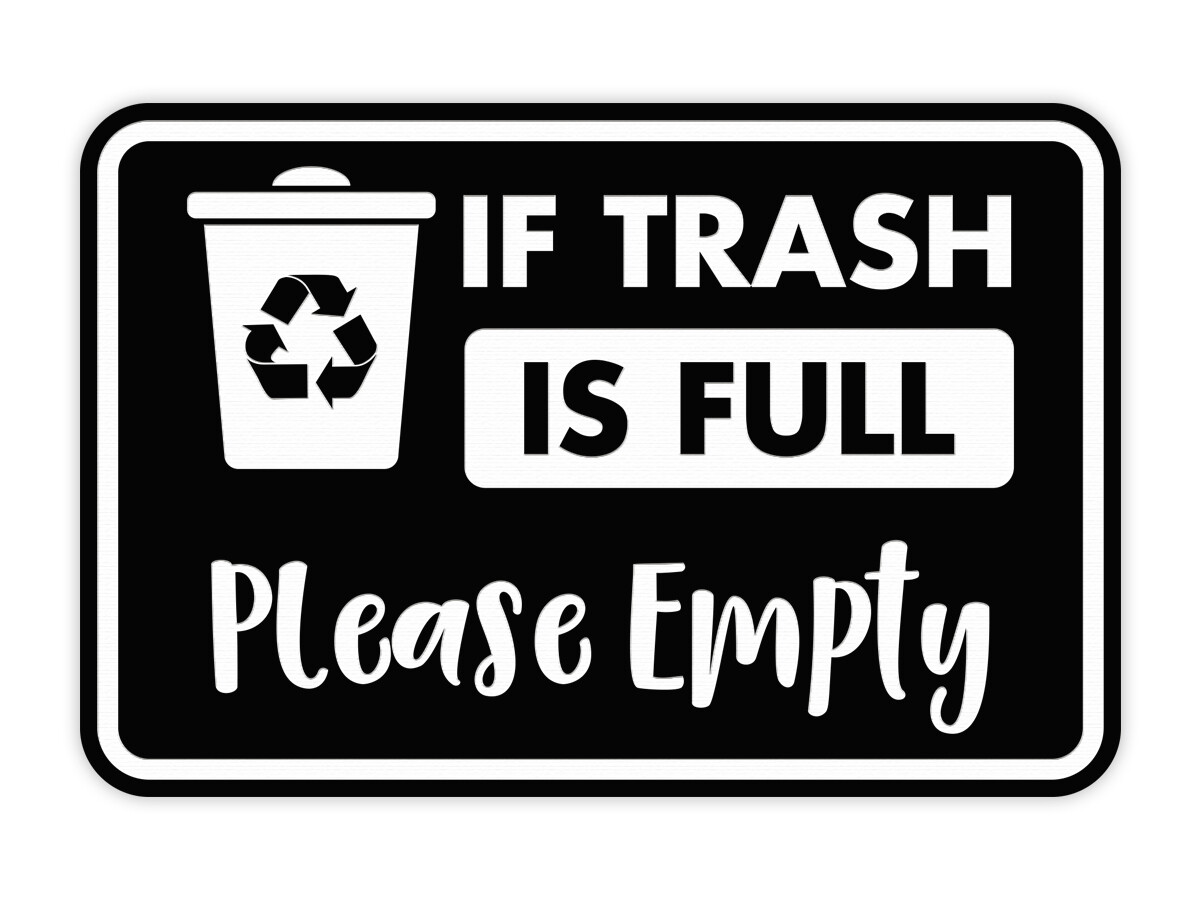 Classic Framed If Trash is Full Please Empty Wall or Door Sign | eBay