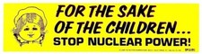 FOR THE SAKE OF THE CHILDREN - STOP NUCLEAR P...
