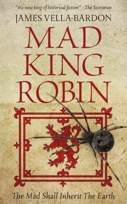 James Vella-Bardon Mad King Robin (Taschenbuch)