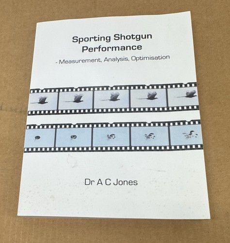 Sporting Shotgun Performance: Measurement, Analysis, Optimisation by Jones