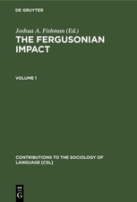 The Fergusonian Impact Joshua A. Fishman