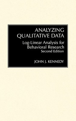 Analyzing Qualitative Data by John Kennedy - 9780275934460