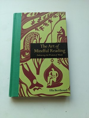 Art of Mindful Reading Embracing the Wisdom of Words