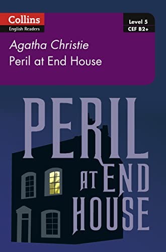 Peril at House End: B2+ Level 5 (Collins Agatha Christie ELT Readers) - Christie
