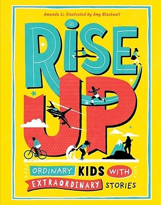 Rise Up Ordinary Kids with Extraordinar Amanda Li Hardcover