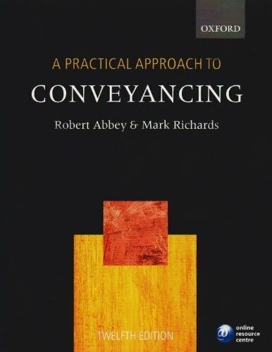 A Practical Approach to Conveyancing by Richards, Mark 0199589704 FREE Shipping - Richards, Mark