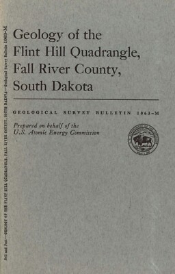 Geology of the Flint Hill Quadrangle Fall River County South Dakota