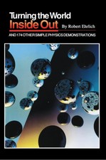 Turning the World Inside Out & 174 Other Phys...