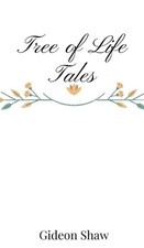 Tree of Life Tales by Gideon Shaw Hardcover Book