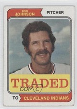 1974 Topps Traded Bob Johnson #269 0l2