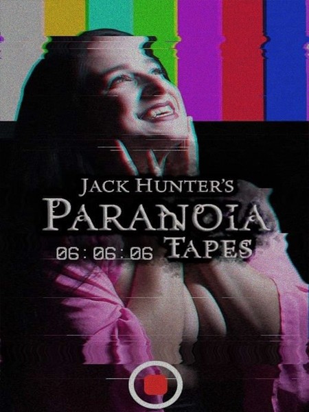 Jack Hunter's Paranoia Tapes 06 06 06 - Dvd - G3Z-image