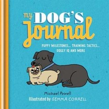 My Dog's Journal: Puppy Milestones - Training Tactics - Doggy IQ and more: Used