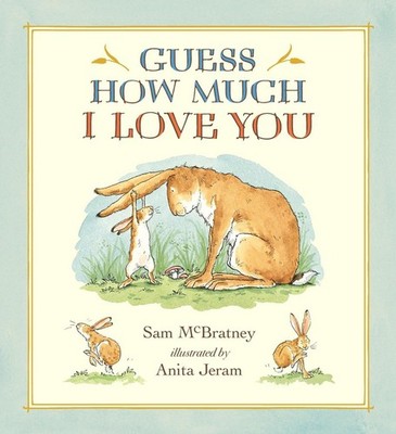 Guess How Much I Love You. 20th Anniversary Edition | Sam Mcbratney | englisch
