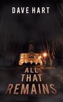 Dave Hart | All That Remains | Taschenbuch | Englisch (2022) | iUniverse
