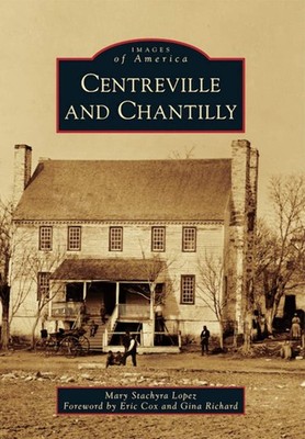 NEW Arcadia Publishing Centreville and Chantilly, VA 9781467120234 Images of Ame