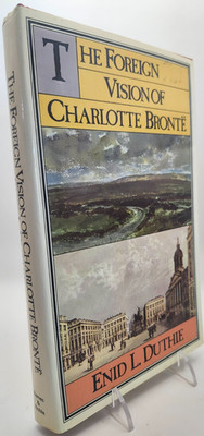 The Foreign Vision of Charlotte Bronte by Enid L. Duthie (Hardcover, 1975)