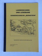 Landeskunde- und Leseband Sonderzugreise "Bernstein". Geschichte, Politik, Kultu
