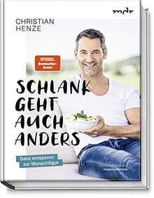 Schlank geht auch anders: Ganz entspannt zur Wunsch... | Buch | Zustand sehr gut