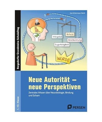Neue Autorität - neue Perspektiven: Zentrales Wissen über Neurobiologie, Bindu