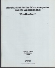 Introduction to the Microcomputer  Its Applications: WordPerfect 1st ed 1988