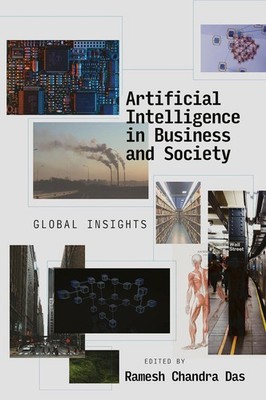 Artificial Intelligence in Business and Society: Global Insights by Ramesh Chand