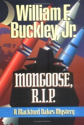 Mongoose, RIP (Blackford Oakes Novel) by William F. Buckley Jr.