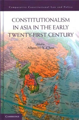 Constitutionalism in Asia in the Early Twenty-First Century Chen Hardback