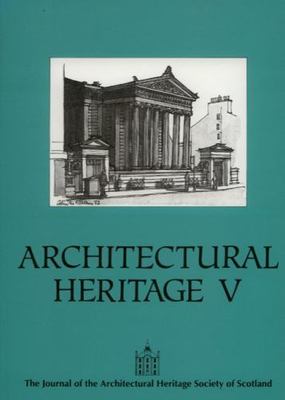 Architectural Heritage 4: Robert Adam (Architectural Heritage S), Lowrey, John, 