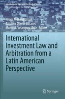 International Investment Law And Arbitration From A Latin American Perspective N