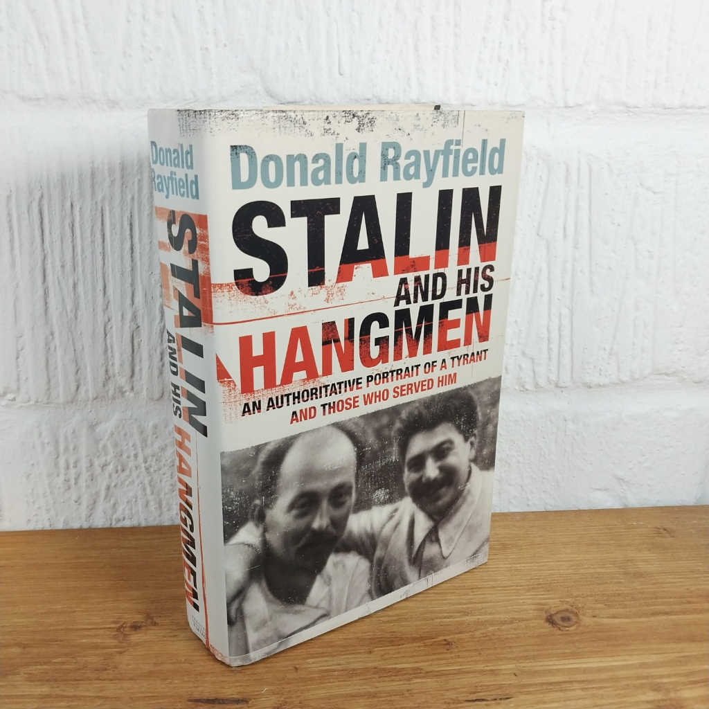 Stalin and His Hangmen: An Authoritative Portrait of a Tyrant and Those Who ...