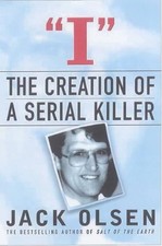 I: The Creation of a Serial Killer, Olsen, Jack