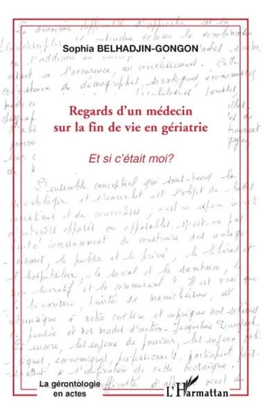 Sophia Belhadjin-Gongon | Regards D'un MéDecin Du La Fin De Vie en GéRiatrie-image