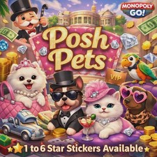 Monopoli_Go Stickers All 1/2/3/4/5/6 ? card (POSH PETS ALBUM) Best Seller??