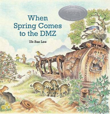 When Spring Comes to the DMZ, Uk-Bae Lee,  Hardbac