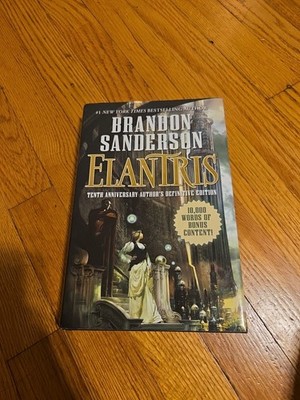 Elantris: Tenth Anniversary Author's Definitive Edition