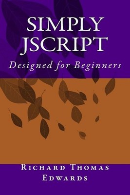 Simply JScript by Richard Thomas Edwards (English) Paperback Book